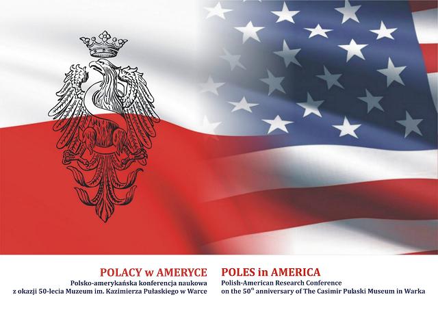 POLACY w AMERYCE. Polsko – amerykańska konferencja naukowa 